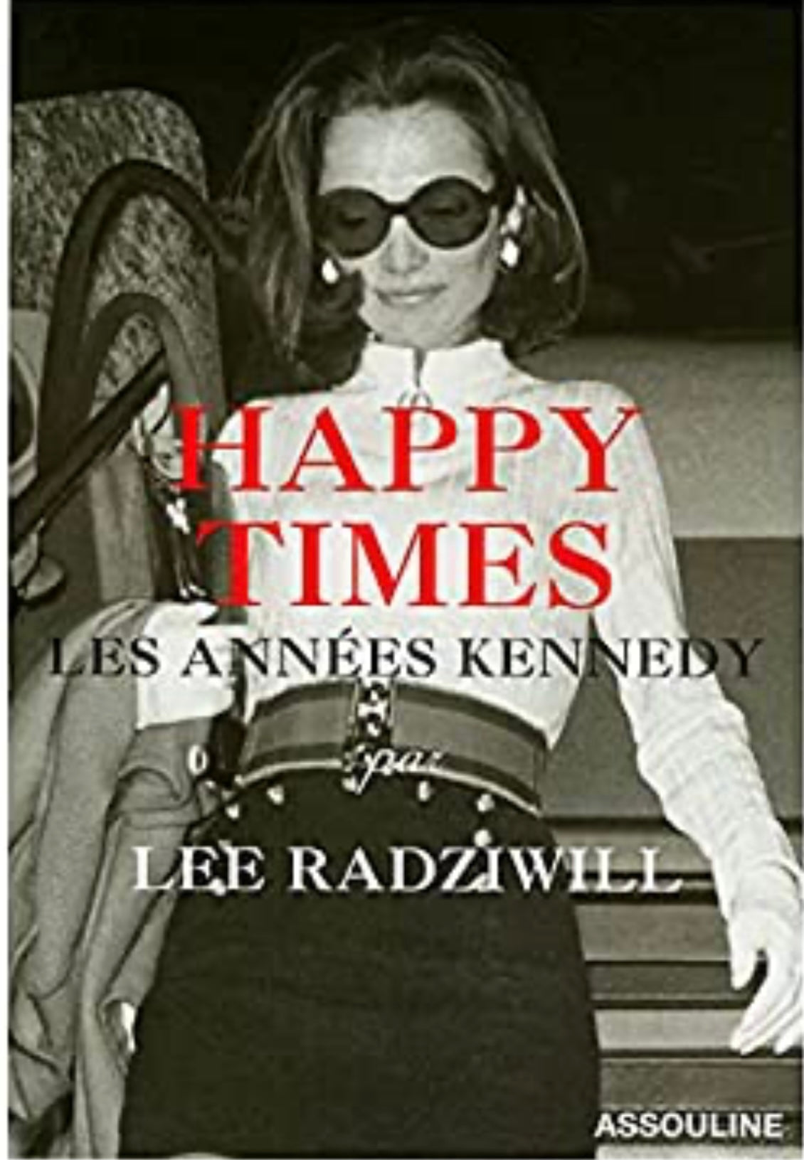 Happy Times by Lee Radziwill | Gray Antiques