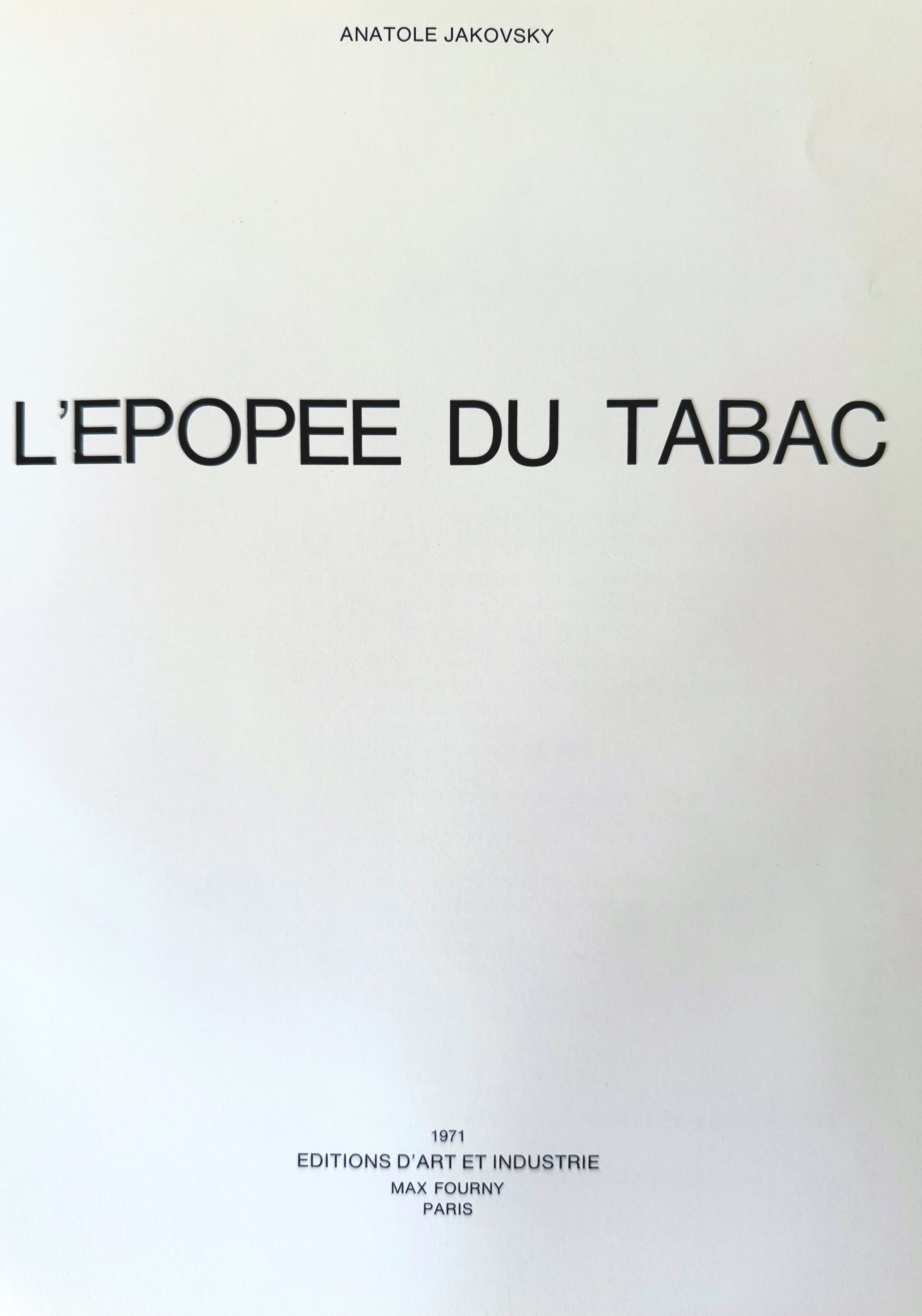The Tobacco Epic by Anatole Jakovsky, France, 1971